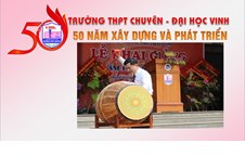 Trường THPT Chuyên – Đại học Vinh tưng bừng khai giảng đón chào Năm học mới 2016 – 2017, Hướng tới Lễ kỷ niệm 50 năm ngày thành lập Trường (ngày 15, 16 năm 2016)